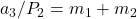 a_3/P_2=m_1+m_2